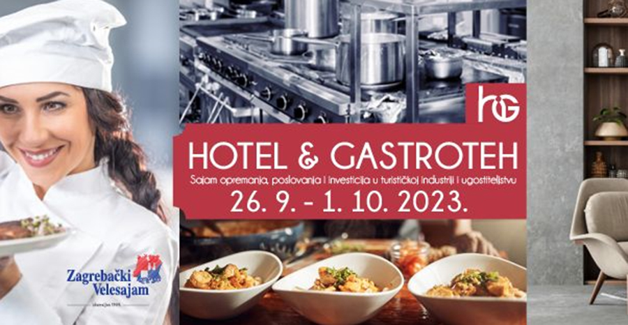 Sajam Hotel & Gastroteh održat će se od 26.9. do 1.10.2023. na Zagrebačkom velesajmu